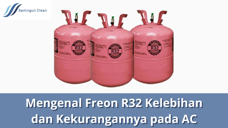mengenal freon r32 kelebihan dan kekurangannya pada ac